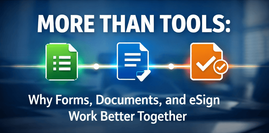 Formstack Forms, Document, and Sign - Better Together